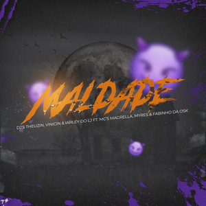 MALDADE (Explicit)