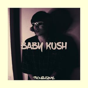 Baby Kush (Explicit)