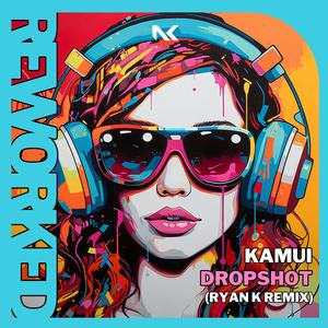 Dropshot (Ryan K Remix)