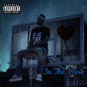 In The Dark (Explicit)