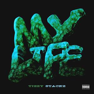 My Life (Explicit)
