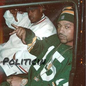 Politicin(feat. DooterdaMac) (Explicit)
