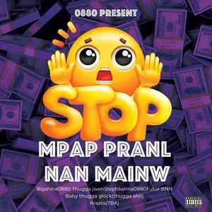 M'Pap Pranl Nan Men'w (feat. Thugga Jwen, Futur BNN, Baby Thugga Glock & Krazos TBA) [Explicit]