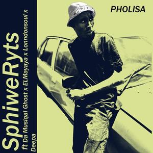 PHOLISA (feat. Da Musiqal Ghost, EL'Malaya, Londonsoul & Deepa)