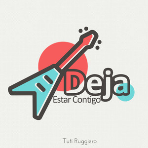 Deja (Estar Contigo)