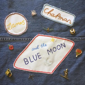 James Chapman and the Blue Moon