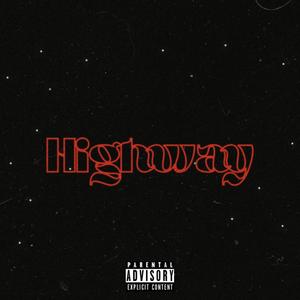 Highway (feat. LITTY LIT BLAZE & Eythan)