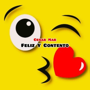 Feliz y Contento (Explicit)