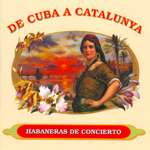 De Cuba a Catalunya (Habaneras de Concierto)