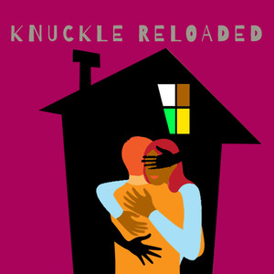 Knuckle Reloaded