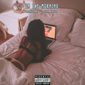 In the Morning (Explicit)