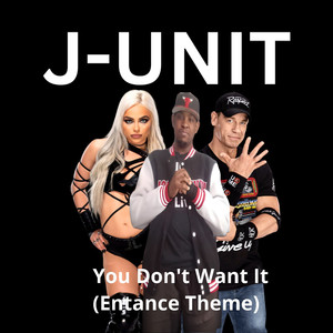 You Don't Want It (Entance Theme) [Explicit]