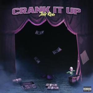 Crank It Up (Explicit)