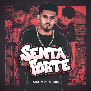 Senta Forte (Explicit)