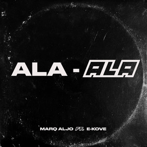 Ala-Ala (feat. E-Kove)