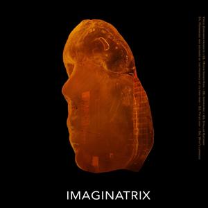 Imaginatrix (Explicit)