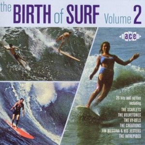 The Birth of Surf Vol. 2