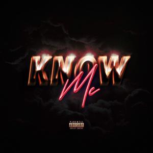 Know Me (Explicit)