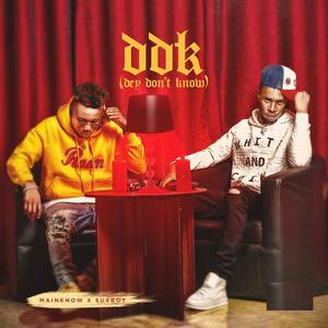 Dey Don't Know (DDK) (Explicit)