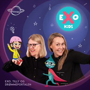 Exo, Tilly og drømmeportalen (Full Album)