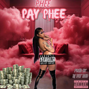 Pay Phee (Explicit)