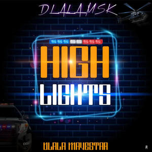 High light(feat. Dlala mavestar)