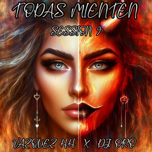 Todas Mienten (Session 9) [Explicit]