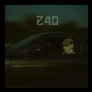 240 (feat. Taayass) (Explicit)