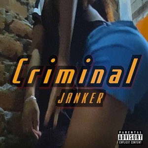 Criminal (Explicit)