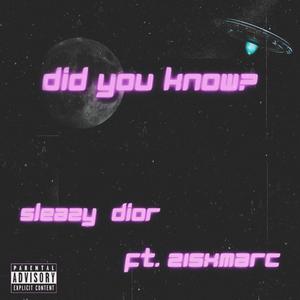 did you know? (feat. 215xmarc) [Explicit]