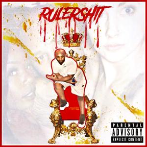 RulerShit, Vol. 1 (Explicit)