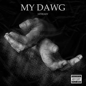 My Dawg (Explicit)