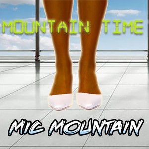 Mountain Time (La Fin De Noche) [Explicit]