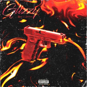 Glizzy (Explicit)