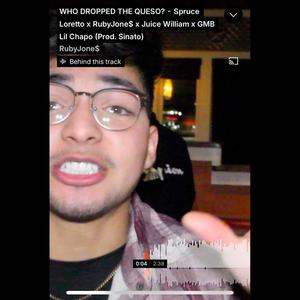 WHO DROPPED THE QUESO (feat. Juice Williams & Gmb Lil Chapo) (Explicit)