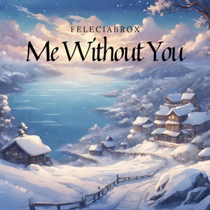Me Without You (feat. Altairson)