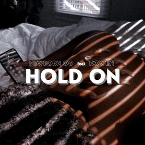 Hold On (feat. Kowen)