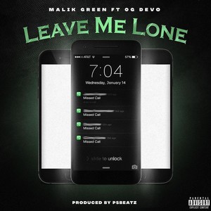 Leave Me Lone (feat. OG Devo) (Explicit)