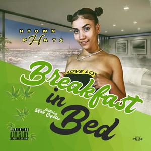 Breakfast in Bed (feat. Kalo Capella) [Explicit]