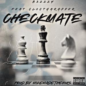 Checkmate (feat. Cloctharapper) [Explicit]