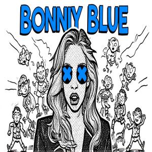 B0nny B1u3 (Explicit)