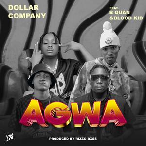 Agwa (feat. B Quan & Blood Kid)