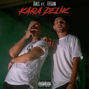 Kara Delik(feat. Efgan)