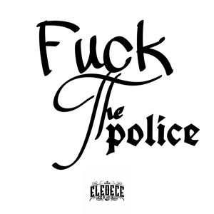 Fuck The Police (Explicit)