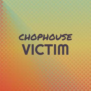 Chophouse Victim