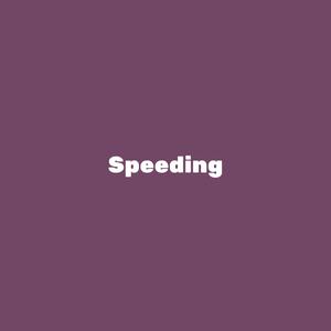 Speeding