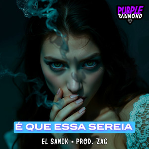 É que essa sereia (Explicit)