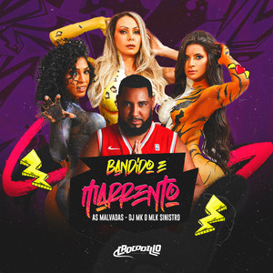 Bandido e Marrento (Explicit)