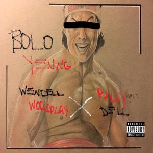 Bolo Yeung (feat. PhillyDell) [Explicit]