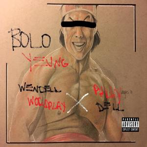 Bolo Yeung (feat. PhillyDell) (Explicit)